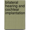 Bilateral hearing and cochlear implantation by J. Beijen