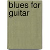Blues for guitar by R. Ford