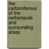 The Carboniferous of the Netherlands and surrounding areas by H. Kombrink