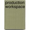 Production workspace by T.A. Marcus
