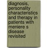 Diagnosis, personality characteristics and therapy in patients with Meniere s disease revisited door C. de Valck