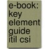 E-book: Key Element Guide Itil Csi