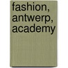 Fashion, Antwerp, academy door Suzy Menkes