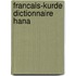 Francais-Kurde dictionnaire Hana