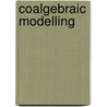 Coalgebraic modelling by H.H. Hansen