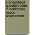 Standardized questionnaires in healthcare needs assessment