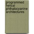 Programmed helical phthalocyanine architectures