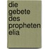 Die Gebete des Propheten Elia