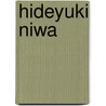 Hideyuki Niwa by Niwa Hideyuki