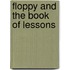 Floppy and the book of lessons