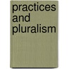 Practices and pluralism door C.M. Schulte Fischedick