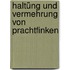 Haltüng und Vermehrung von Prachtfinken
