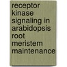 Receptor kinase signaling in Arabidopsis root meristem maintenance door E. Casamitjana Martinez
