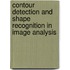 Contour detection and shape recognition in image analysis