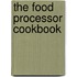 The food processor cookbook