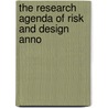 The research agenda of risk and design anno by S. Sillem