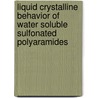 Liquid crystalline behavior of water soluble sulfonated Polyaramides door S. Viale