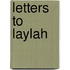 Letters to Laylah