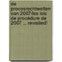 De procesrechtwetten van 2007/Les lois de procédure de 2007 ... revisited!