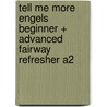 Tell me more Engels beginner + advanced fairway refresher A2 door Auralog