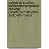 Pulsed-dc Sputtred Tic/dlc Nanocomposite Coatings: Growth,microstructure And Performance by K.P. Shaha