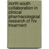 North-south Collaboration In Clinical Pharmacological Research Of Hiv Treatment