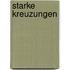 Starke Kreuzungen