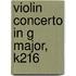 Violin concerto in G Major, K216