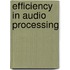 Efficiency in audio processing