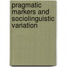 Pragmatic markers and sociolinguistic variation by G. Andersen