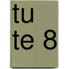 Tu Te 8 door R.J.H. Staal