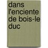 Dans l'enciente de Bois-le Duc