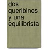 Dos queribines y una equilibrista door D. Gonzalez Aller