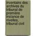 Inventaire des archives du Tribunal de première instance de Nivelles, Tribunal civil