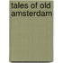 Tales of old Amsterdam