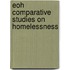 Eoh Comparative Studies On Homelessness