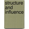 Structure and influence door R.Th.A.J. Leenders