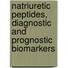 Natriuretic peptides, diagnostic and prognostic biomarkers door J.H.W. Rutten