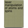 Laser manipulation of atoms and spins door Fred Antoneche