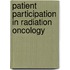 Patient participation in radiation oncology