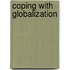 Coping with globalization