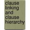 Clause Linking and Clause Hierarchy by I. Bril