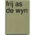 Frij as de wyn