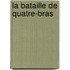 La bataille de Quatre-Bras