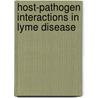 Host-pathogen interactions in Lyme disease door Nathalie van de Burgel