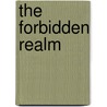 The forbidden realm door P.F. Loh