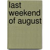 Last weekend of August door H. Swinkels