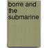 Borre and the submarine