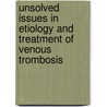 Unsolved issues in etiology and treatment of venous trombosis door I. Wichers