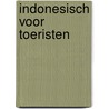 Indonesisch voor toeristen door Arsath Ro'Is